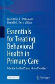 Essentials for Treating Behavioral Health in Primary Care Essentials for Treating Behavioral Health in Primary Care