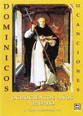 DOMINICOS OCHOCIENTOS AÑOS. FOLLETO DOMINICOS OCHOCIENTOS AÑOS. FOLLETO