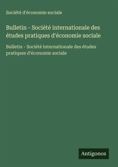 Bulletin - Société internationale des études pratiques d'économie sociale - Société d'économie sociale