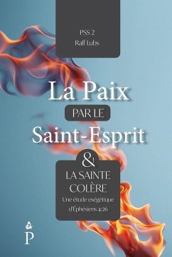Cover La paix par le Saint-Esprit et la sainte colère