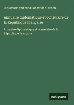 Annuaire diplomatique et consulaire de la République Française Cover Annuaire diplomatique et consulaire de la République Française