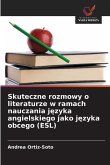 Skuteczne rozmowy o literaturze w ramach nauczania j¿zyka angielskiego jako j¿zyka obcego (ESL)