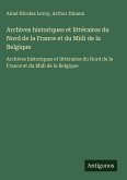 Archives historiques et littéraires du Nord de la France et du Midi de la Belgique