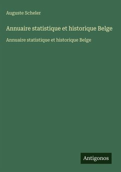 Annuaire statistique et historique Belge Cover Annuaire statistique et historique Belge