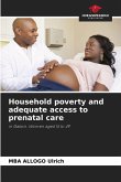 Household poverty and adequate access to prenatal care Household poverty and adequate access to prenatal care