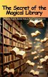 The Secret of the Magical Library Where... - Bild 1