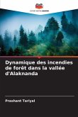 Dynamique des incendies de forêt dans la vallée d'Alaknanda