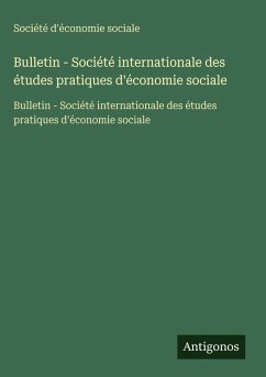 Bulletin - Société internationale des études pratiques d'économie sociale - Société d'économie sociale