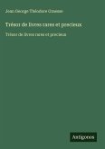 Trésor de livres rares et precieux