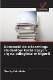 Gotowo¿¿ do e-learningu studentów kszta¿c¿cych si¿ na odleg¿o¿¿ w Nigerii Gotowo¿¿ do e-learningu studentów kszta¿c¿cych si¿ na odleg¿o¿¿ w Nigerii