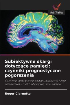 Cover Subiektywne skargi dotycz¿ce pami¿ci: czynniki prognostyczne pogorszenia