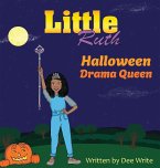 Little Ruth Halloween Drama Queen Little Ruth Halloween Drama Queen