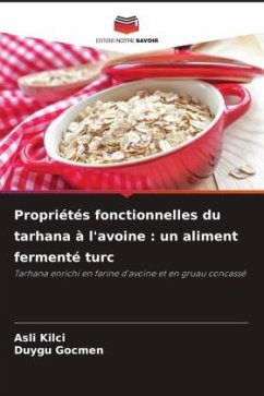 Propriétés fonctionnelles du tarhana à l'avoine : un aliment fermenté turc - Kilci, Asli;Gocmen, Duygu