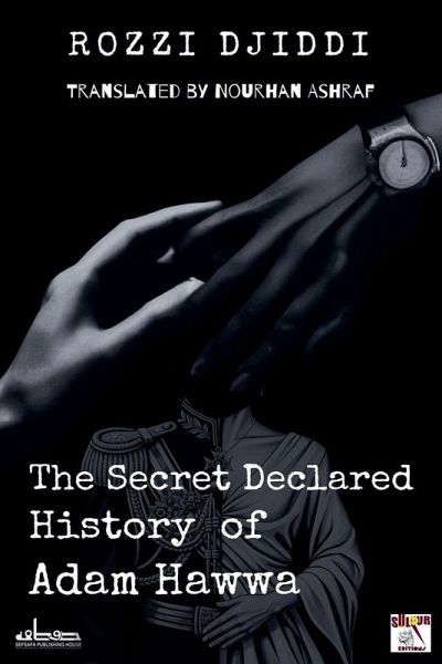 The Secret Declared History of Adam Hawwa
