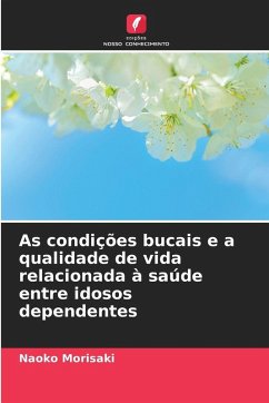 As condições bucais e a qualidade de vida relacionada à saúde entre idosos dependentes Cover As condições bucais e a qualidade de vida relacionada à saúde entre idosos dependentes