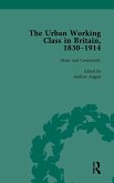 The Urban Working Class in Britain, 1830-1914 Vol 1 The Urban Working Class in Britain, 1830-1914 Vol 1