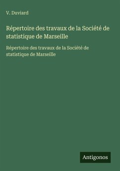 Répertoire des travaux de la Société de statistique de Marseille Cover Répertoire des travaux de la Société de statistique de Marseille