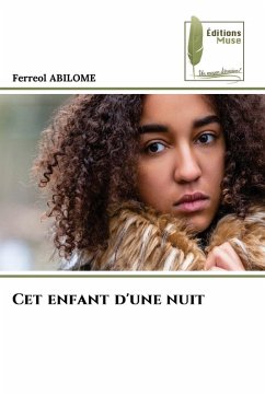 Cet enfant d'une nuit - ABILOME, Ferreol Cet enfant d'une nuit - ABILOME, Ferreol