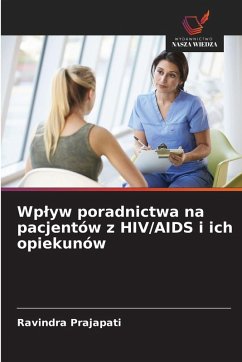 Cover Wp¿yw poradnictwa na pacjentów z HIV/AIDS i ich opiekunów