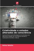 Criatividade e estados alterados de consciência