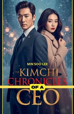 The Kimchi Chronicles of a CEO - Soo-Lee, Min