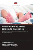 Nouveau-né de faible poids à la naissance Nouveau-né de faible poids à la naissance