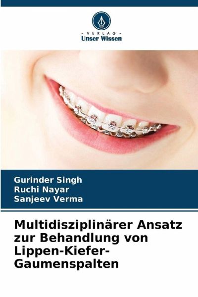 Multidisziplinärer Ansatz zur Behandlung von Lippen-Kiefer-Gaumenspalten Multidisziplinärer Ansatz zur Behandlung von Lippen-Kiefer-Gaumenspalten