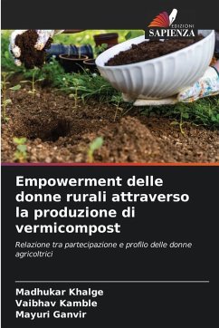 Empowerment delle donne rurali attraverso la produzione di vermicompost - Khalge, Madhukar;Kamble, Vaibhav;Ganvir, Mayuri