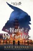 The Market of 100 Fortunes The Market of 100 Fortunes