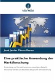 Eine praktische Anwendung der Marktforschung Eine praktische Anwendung der Marktforschung
