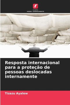 Cover Resposta internacional para a proteção de pessoas deslocadas internamente