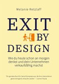 Exit by Design Exit by Design