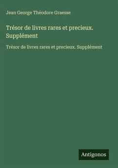Cover Trésor de livres rares et precieux. Supplément