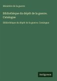 Bibliothèque du dépôt de la guerre. Catalogue