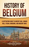 History of Belgium History of Belgium