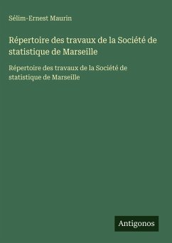 Répertoire des travaux de la Société de statistique de Marseille Cover Répertoire des travaux de la Société de statistique de Marseille