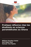 Pratique réflexive chez les étudiants en sciences paramédicales au Ghana Pratique réflexive chez les étudiants en sciences paramédicales au Ghana