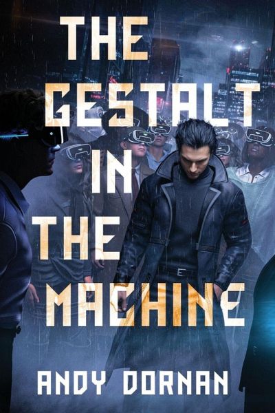 The Gestalt in the Machine The Gestalt in the Machine