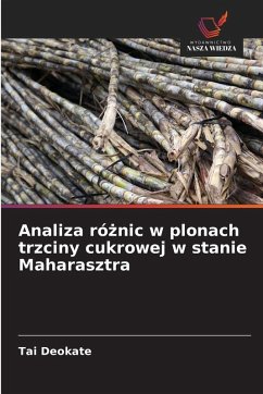 Analiza ró¿nic w plonach trzciny cukrowej w stanie Maharasztra Cover Analiza ró¿nic w plonach trzciny cukrowej w stanie Maharasztra