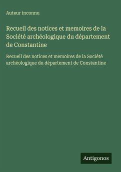 Cover Recueil des notices et memoires de la Société archéologique du département de Constantine