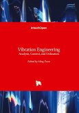 Vibration Engineering - Analysis, Control, and Utilization