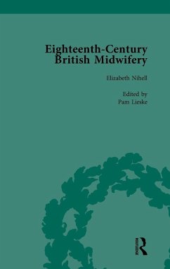 Eighteenth-Century British Midwifery, Part II vol 6 - Lieske, Pam