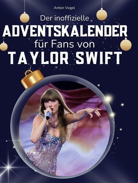 Der inoffizielle Adventskalender für alle Fans von Taylor Swift