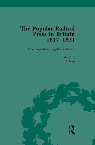 The Popular Radical Press in Britain, 1811-1821 Vol 1 The Popular Radical Press in Britain, 1811-1821 Vol 1