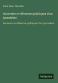 Souvenirs et réflexions politiques d'un journaliste Souvenirs et réflexions politiques d'un journaliste