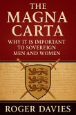 The Magna Carta The Magna Carta