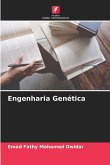 Engenharia Genética Engenharia Genética