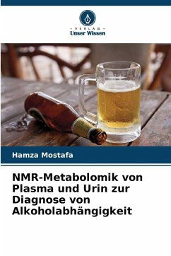 Cover NMR-Metabolomik von Plasma und Urin zur Diagnose von Alkoholabhängigkeit