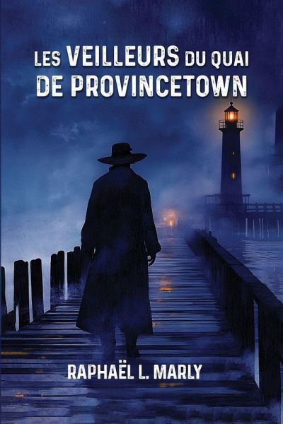 Les veilleurs du quai de Provincetown