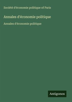 Annales d'économie politique - Société d'économie politique of Paris